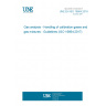 UNE EN ISO 16664:2018 Gas analysis - Handling of calibration gases and gas mixtures - Guidelines (ISO 16664:2017)