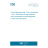 UNE EN 1568-2:2019 Fire extinguishing media - Foam concentrates - Part 2: Specification for high expansion foam concentrates for surface application to water-immiscible liquids