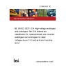 21/30434337 DC BS EN IEC 62271-214. High-voltage switchgear and controlgear Part 214. Internal arc classification for metal-enclosed pole-mounted switchgear and controlgear for rated voltages above 1 kV and up to and including 52 kV