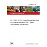 21/30441813 DC BS EN IEC 63278-1. Asset Administration Shell for industrial applications Part 1. Asset Administration Shell structure