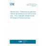 UNE ISO 3442-1:2013 Machine tools -- Dimensions and geometric tests for self-centring chucks with two-piece jaws -- Part 1: Manually operated chucks with tongue and groove type jaws