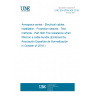 UNE EN 6059-309:2018 Aerospace series - Electrical cables, installation - Protection sleeves - Test methods - Part 309: Fire resistance when fitted on a cable bundle (Endorsed by Asociación Española de Normalización in October of 2018.)