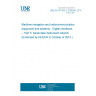 UNE EN 61162-3:2008/A1:2010 Maritime navigation and radiocommunication equipment and systems - Digital interfaces -- Part 3: Serial data instrument network (Endorsed by AENOR in October of 2010.)