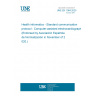 UNE EN 1064:2020 Health informatics - Standard communication protocol - Computer-assisted electrocardiography (Endorsed by Asociación Española de Normalización in November of 2020.)