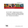 12/30249042 DC BS ISO 15638-1. Intelligent transport systems. Framework for collaborative Telematics Applications for Regulated commercial freight Vehicles (TARV). Part 1. Framework and architecture