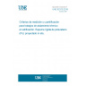 UNE 92310:2016 Measurement and quantification criteria for thermal insulating works in buildings for in-situ formed sprayed rigid polyurethane (PU) foam.