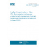 UNE CEN/TS 17466:2020 Intelligent transport systems - Urban ITS - Communication interfaces and profiles for traffic management (Endorsed by Asociación Española de Normalización in June of 2020.)