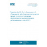 UNE EN 50554:2021 Basic standard for the in-situ assessment of exposure to radio frequency electromagnetic fields in the vicinity of a broadcast site (Endorsed by Asociación Española de Normalización in July of 2021.)