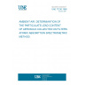 UNE 77230:1998 AMBIENT AIR. DETERMIANTION OF THE PARTICULATE LEAD CONTENT OF AEROSOLS COLLECTED ON FILTERS. ATOMIC ABSORPTION SPECTROMETRIC METHOD.