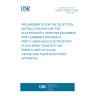 UNE EN 50053-3:1993 REQUIREMENTS FOR THE SELECTION, INSTALLATION AND USE FOR ELECTROSTATIC SPRAYING EQUIPMENT FOR FLAMMABLE MATERIALS. PART 3: HAND-HELD ELECTROSTATIC FLOCK SPRAY GUNS WITH AN ENERGY LIMIT OF 0,24 MJ OR 5 MJ AND THEIR ASSOCIATED APPARATUS.