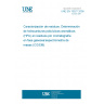 UNE EN 15527:2008 Characterization of waste - Determination of polycyclic aromatic hydrocarbons (PAH) in waste using gas chromatography mass spectrometry (GC/MS)