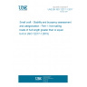 UNE EN ISO 12217-1:2017 Small craft - Stability and buoyancy assessment and categorization - Part 1: Non-sailing boats of hull length greater than or equal to 6 m (ISO 12217-1:2015)