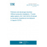 UNE EN ISO 10418:2019 Petroleum and natural gas industries - Offshore production installations - Process safety systems (ISO 10418:2019) (Endorsed by Asociación Española de Normalización in August of 2019.)