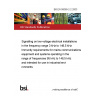 BS EN 50065-2-2:2003 Signalling on low-voltage electrical installations in the frequency range 3 kHz to 148,5 kHz Immunity requirements for mains communications equipment and systems operating in the range of frequencies 95 kHz to 148,5 kHz and intended for use in industrial environments