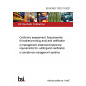 BS ISO/IEC 17021-13:2021 Conformity assessment. Requirements for bodies providing audit and certification of management systems Competence requirements for auditing and certification of compliance management systems