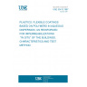 UNE 53413:1987 PLASTICS. FLEXIBLE COATINGS BASED ON POLYMERS IN AQUEOUS DISPERSION, UN REINFORCED FOR IMPERMEABILIZATIONS  "IN SITU" OF THE BUILDINGS. CHARACTERISTICS AND TEST METHOD