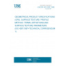 UNE EN ISO 4287:1999 GEOMETRICAL PRODUCT SPECIFICATIONS (GPS). SURFACE TEXTURE: PROFILE METHOD. TERMS, DEFINITIONS AND SURFACE TEXTURE PARAMETERS. (ISO 4287:1997+TECHNICAL CORRIGENDUM 1).