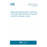 UNE EN 62105:2002 Digital audio broadcast system - Specification of the receiver data interface (RDI) (Endorsed by AENOR in November of 2002.)