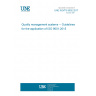 UNE ISO/TS 9002:2017 Quality management systems -- Guidelines for the application of ISO 9001:2015