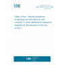 UNE CEN/TR 15071:2020 Safety of toys - National translations of warnings and instructions for use in the EN 71 series (Endorsed by Asociación Española de Normalización in February of 2021.)