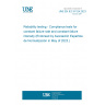 UNE EN IEC 61124:2023 Reliability testing - Compliance tests for constant failure rate and constant failure intensity (Endorsed by Asociación Española de Normalización in May of 2023.)