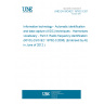 UNE EN ISO/IEC 19762-3:2012 Information technology - Automatic identification and data capture (AIDC) techniques - Harmonized vocabulary - Part 3: Radio frequency identification (RFID) (ISO/IEC 19762-3:2008) (Endorsed by AENOR in June of 2012.)