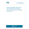 UNE CEN/TS 17730:2022 Compost and digestate properties when used in fertilizing products (Endorsed by Asociación Española de Normalización in May of 2022.)