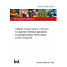 BS ISO 15638-8:2014 Intelligent transport systems. Framework for cooperative telematics applications for regulated vehicles (TARV) Vehicle access management