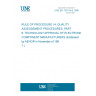 UNE EN 100114-6:1996 RULE OF PROCEDURE 14: QUALITY ASSESSEMENT PROCEDURES. PART 6: TECHNOLOGY APPROVAL OF ELECTRONIC COMPONENT MANUFACTURERS (Endorsed by AENOR in November of 1997.)