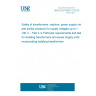 UNE EN 61558-2-4:2010 Safety of transformers, reactors, power supply units and similar products for supply voltages up to 1 100 V -- Part 2-4: Particular requirements and tests for isolating transformers and power supply units incorporating isolating transformers