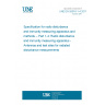 UNE EN 55016-1-4:2011 Specification for radio disturbance and immunity measuring apparatus and methods -- Part 1-4: Radio disturbance and immunity measuring apparatus - Antennas and test sites for radiated disturbance measurements