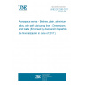 UNE EN 2285:2017 Aerospace series - Bushes, plain, aluminium alloy, with self-lubricating liner - Dimensions and loads (Endorsed by Asociación Española de Normalización in June of 2017.)