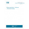 UNE EN 12082:2018+A1:2022 Railway applications - Axleboxes - Performance testing