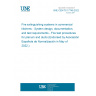 UNE CEN/TS 17749:2022 Fire extinguishing systems in commercial kitchens - System design, documentation, and test requirements - Fire test procedures for plenum and ducts (Endorsed by Asociación Española de Normalización in May of 2022.)