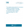UNE EN ISO 13264:2018 Thermoplastics piping systems for non-pressure underground drainage and sewerage - Thermoplastics fittings - Test method for mechanical strength or flexibility of fabricated fittings (ISO 13264:2010)