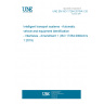 UNE EN ISO 17264:2010/A1:2019 Intelligent transport systems - Automatic vehicle and equipment identification - Interfaces - Amendment 1 (ISO 17264:2009/Amd 1:2019)