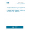 UNE EN ISO 18096:2023 Thermal insulating products for building equipment and industrial installations - Determination of maximum service temperature for preformed pipe insulation (ISO 18096:2022)