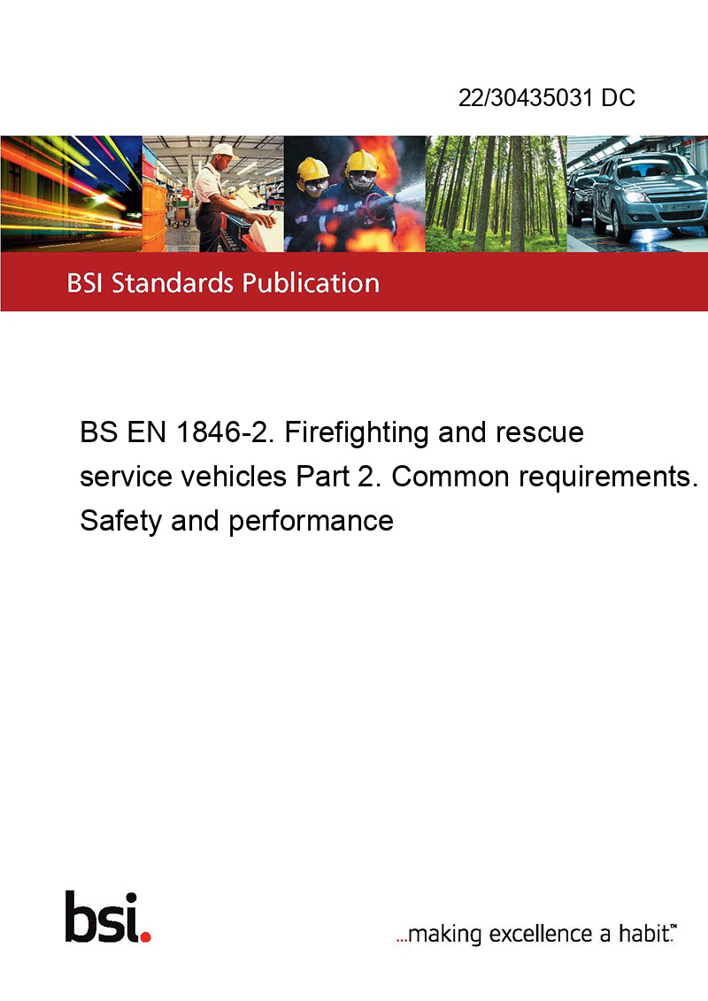 22/30435031 DC BS EN 18462. Firefighting and rescue service vehicles