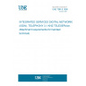 UNE TBR 8:1998 INTEGRATED SERVICES DIGITAL NETWORKS (ISDN). TELEPHONY 3,1 KHZ TELESERvice. Attachment requirements for handset terminals.