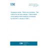 UNE EN 4508:2006 Aerospace series - Paints and varnishes - Test method for anti slip coatings - Determination of the sliding friction behaviour (Endorsed by AENOR in January of 2007.)