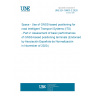 UNE EN 16803-2:2020 Space - Use of GNSS-based positioning for road Intelligent Transport Systems (ITS) - Part 2: Assessment of basic performances of GNSS-based positioning terminals (Endorsed by Asociación Española de Normalización in November of 2020.)