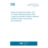 UNE EN 12101-13:2022 Smoke and heat control systems - Part 13: Pressure differential systems (PDS) - Design and calculation methods, installation, acceptance testing, routine testing and maintenance