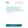 UNE EN IEC 63510-3-1:2026 - Household appliances network and grid connectivity - Part 3-1: Specific Data Model Mapping: SPINE and SPINE-IoT (Endorsed by Asociación Española de Normalización in April of 2026.) UNE EN IEC 63510-3-1:2026 - Household appliances network and grid connectivity - Part 3-1: Specific Data Model Mapping: SPINE and SPINE-IoT (Endorsed by Asociación Española de Normalización in April of 2026.)
