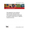 BS EN 60384-19-1:2006 Fixed capacitors for use in electronic equipment Blank detail specification. Fixed metallized polyethylene-terephthalate film dielectric surface mount d.c. capacitors. Assessment level EZ