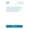 UNE EN ISO 6988:1996 METALLIC AND OTHER NON-ORGANIC COATINGS. SULFUR DIOXIDE TEST WITH GENERAL CONDENSATION OF MOISTURE. (ISO 6988:1985).