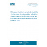 UNE EN 15137:2006 Materials and articles in contact with foodstuffs - Certain epoxy derivatives subject to limitation - Determination of NOGE and its hydroxy and chlorinated derivatives (Endorsed by AENOR in April of 2006.)