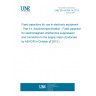 UNE EN 60384-14:2013 Fixed capacitors for use in electronic equipment - Part 14: Sectional specification - Fixed capacitors for electromagnetic interference suppression and connection to the supply mains (Endorsed by AENOR in October of 2013.)