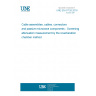 UNE EN 61726:2016 Cable assemblies, cables, connectors and passive microwave components - Screening attenuation measurement by the reverberation chamber method