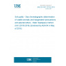 UNE EN ISO 22155:2016 Soil quality - Gas chromatographic determination of volatile aromatic and halogenated hydrocarbons and selected ethers - Static headspace method (ISO 22155:2016) (Endorsed by AENOR in May of 2016.)
