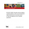 25/30512501 DC BS EN IEC 63635. Secondary cells and batteries containing alkaline or other non-acid electrolytes. Safety requirements for secondary sodium ion cells and batteries for use in industrial applications